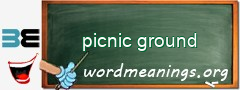 WordMeaning blackboard for picnic ground